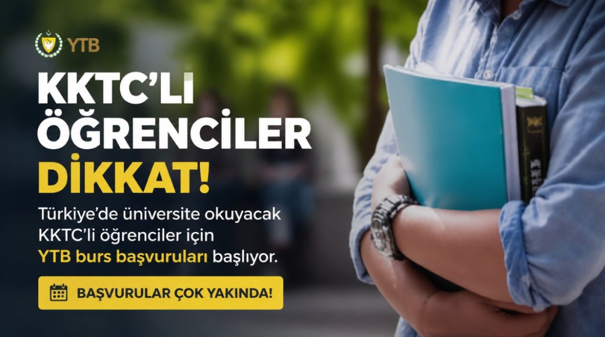 Türkiye’de üniversite okuyacak KKTC’li öğrenciler için YTB burs başvuruları başlıyor