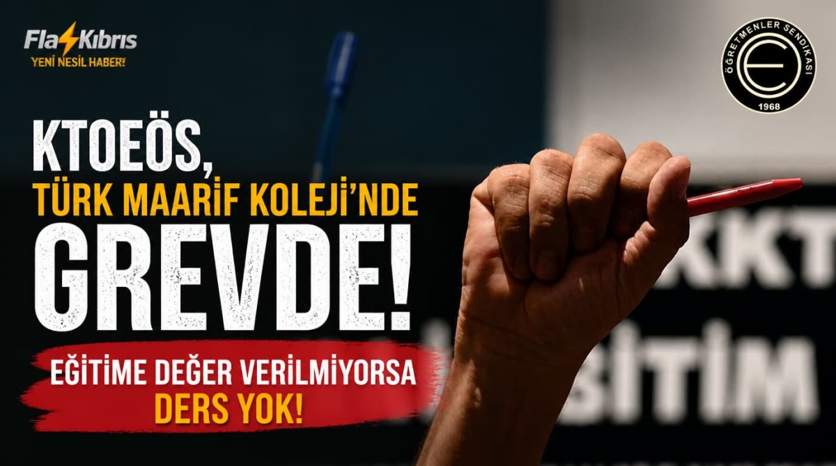KTOEÖS, Türk Maarif Koleji’nde greve gitti
