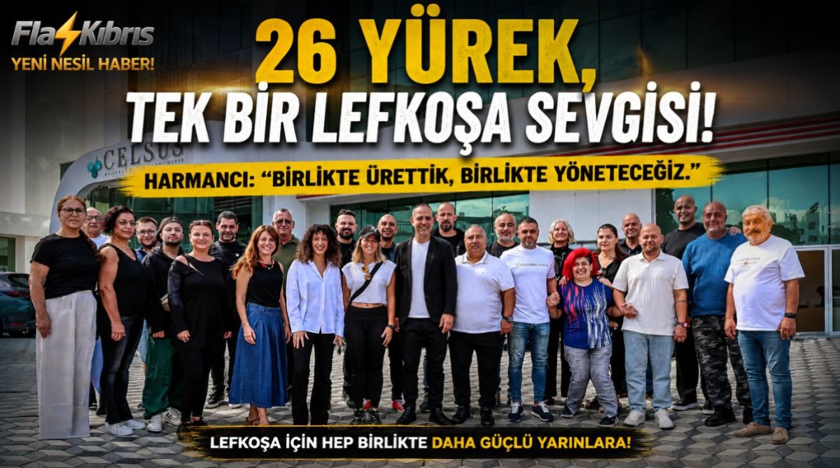 Harmancı: “26 yürek, tek bir Lefkoşa sevgisi”