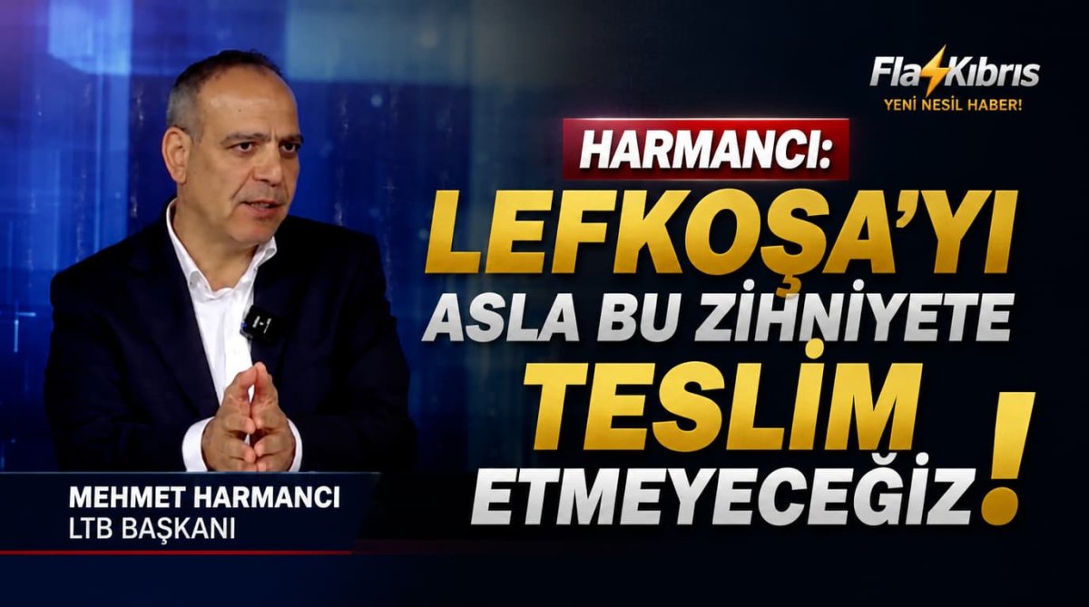 Harmancı: “Lefkoşa’yı asla bu zihniyete teslim etmeyeceğiz”