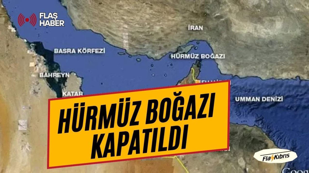 Hürmüz Boğazı kapatıldı