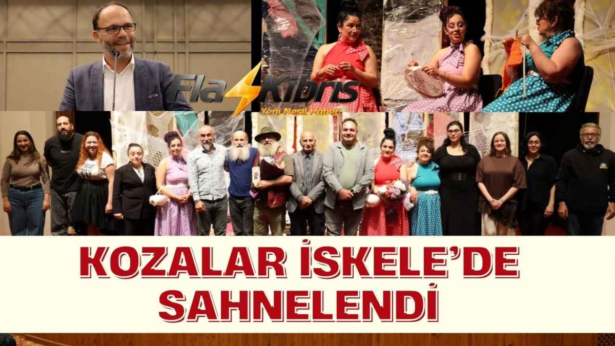 İskele Belediyesi 4. Tiyatro Günleri Kozalar ile devam etti