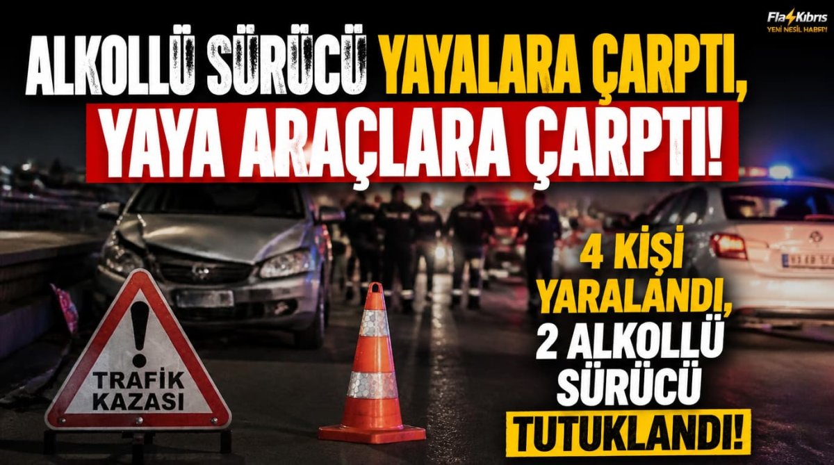 Alkollü sürücü yayalara çarptı, yaya araçlara çarptı! 4 kişi yaralandı, 2 alkollü sürücü tutuklandı