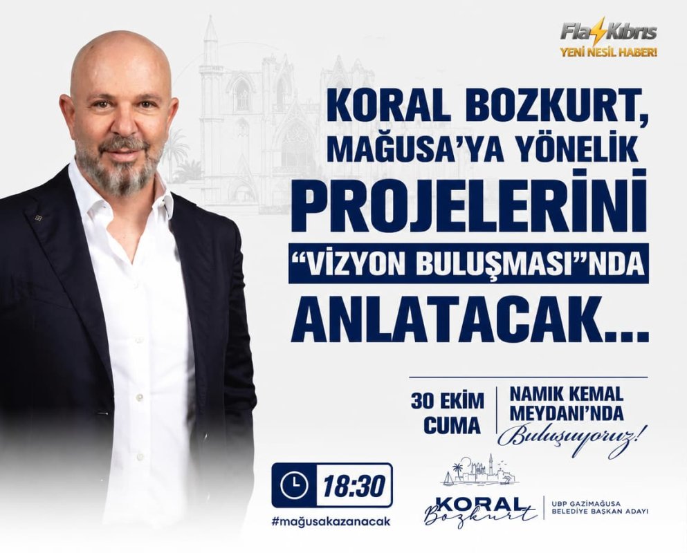 Koral Bozkurt, Mağusa’ya yönelik projelerini “Vizyon Buluşması”nda anlatacak