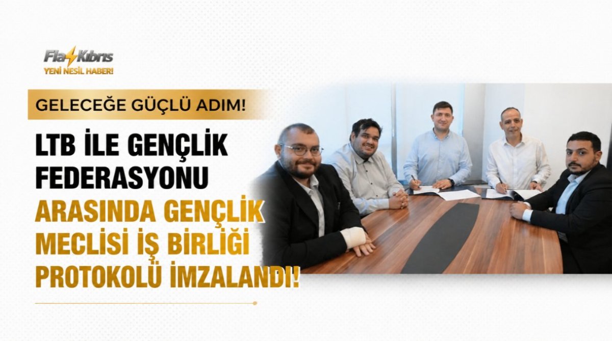 LTB ile Gençlik Federasyonu arasında Gençlik Meclisi iş birliği protokolü imzalandı
