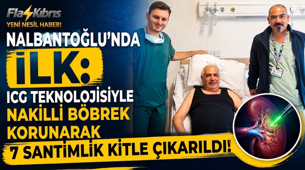 Nalbantoğlu’nda ilk: ICG teknolojisiyle nakilli böbrek korunarak 7 santimlik kitle çıkarıldı