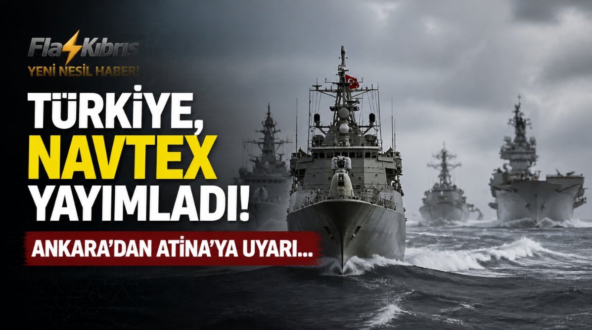 Türkiye, NAVTEX yayımladı! Ankara’dan Atina’ya uyarı