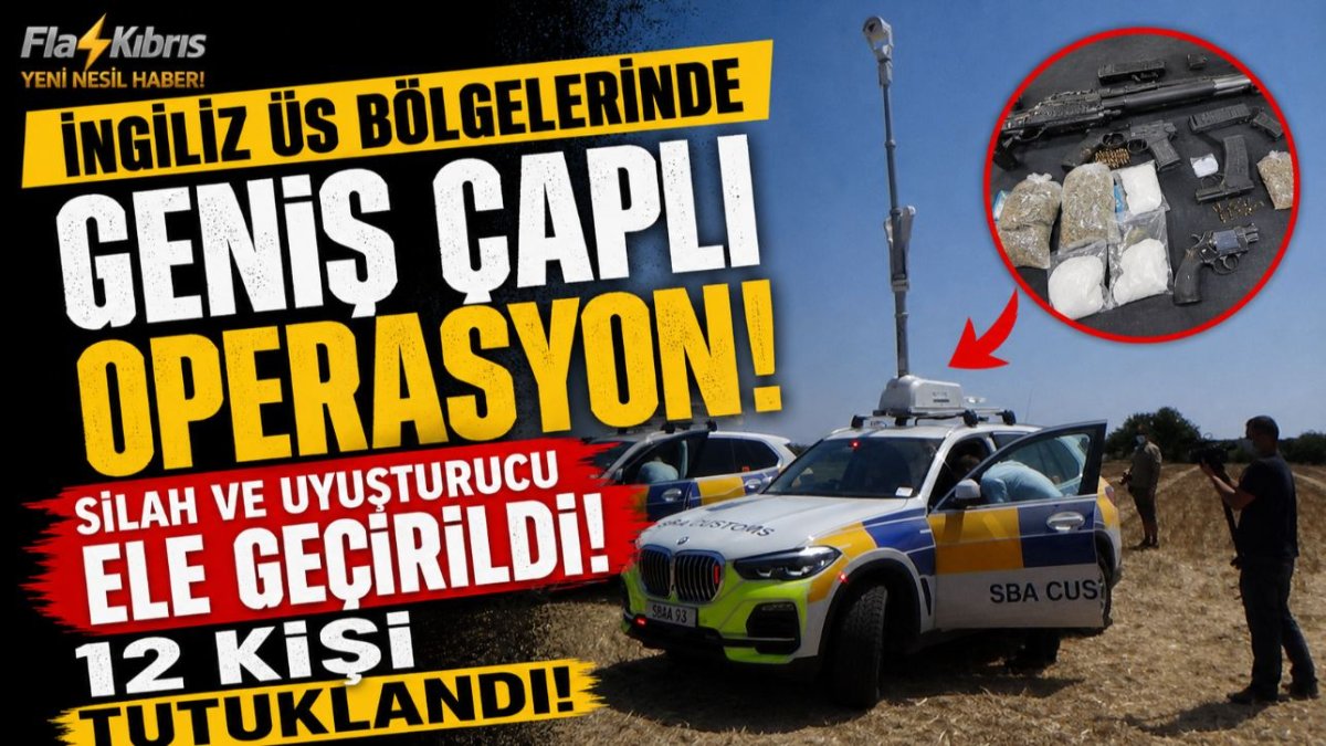 İngiliz Üs Polisi’nin “Guardian” operasyonunda 12 kişi tutuklandı