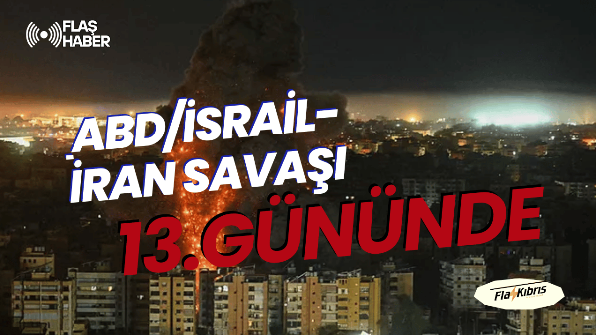 İran Savaşı 13. gününde: Gece boyu sirenler çalmaya devam etti