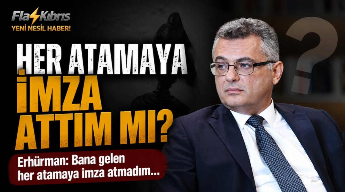 Erhürman: Bana gelen her atamaya imza atmadım