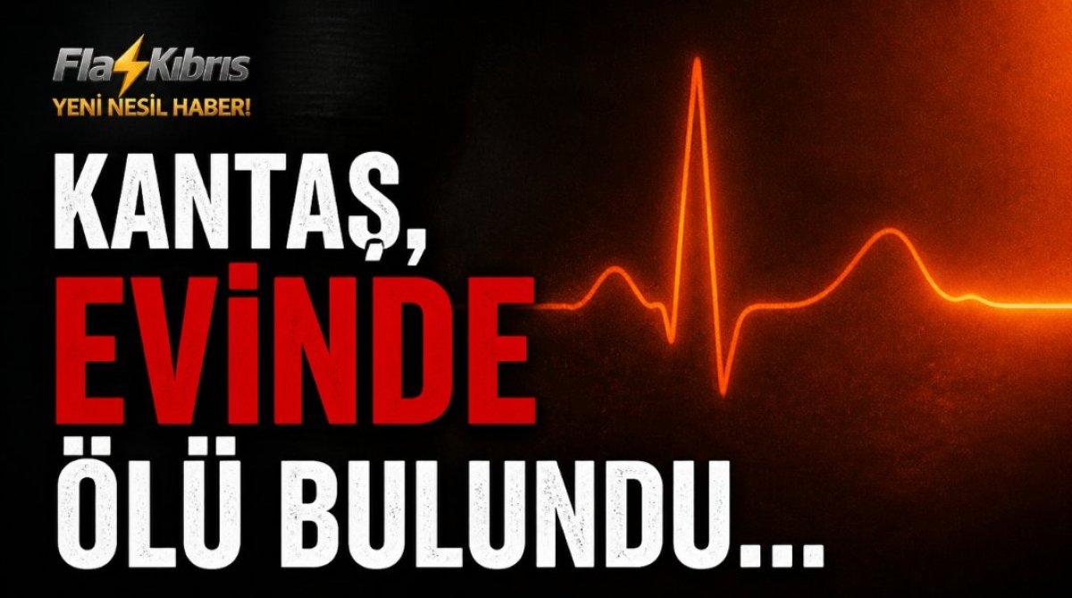 66 yaşındaki Kantaş hayatını kaybetti