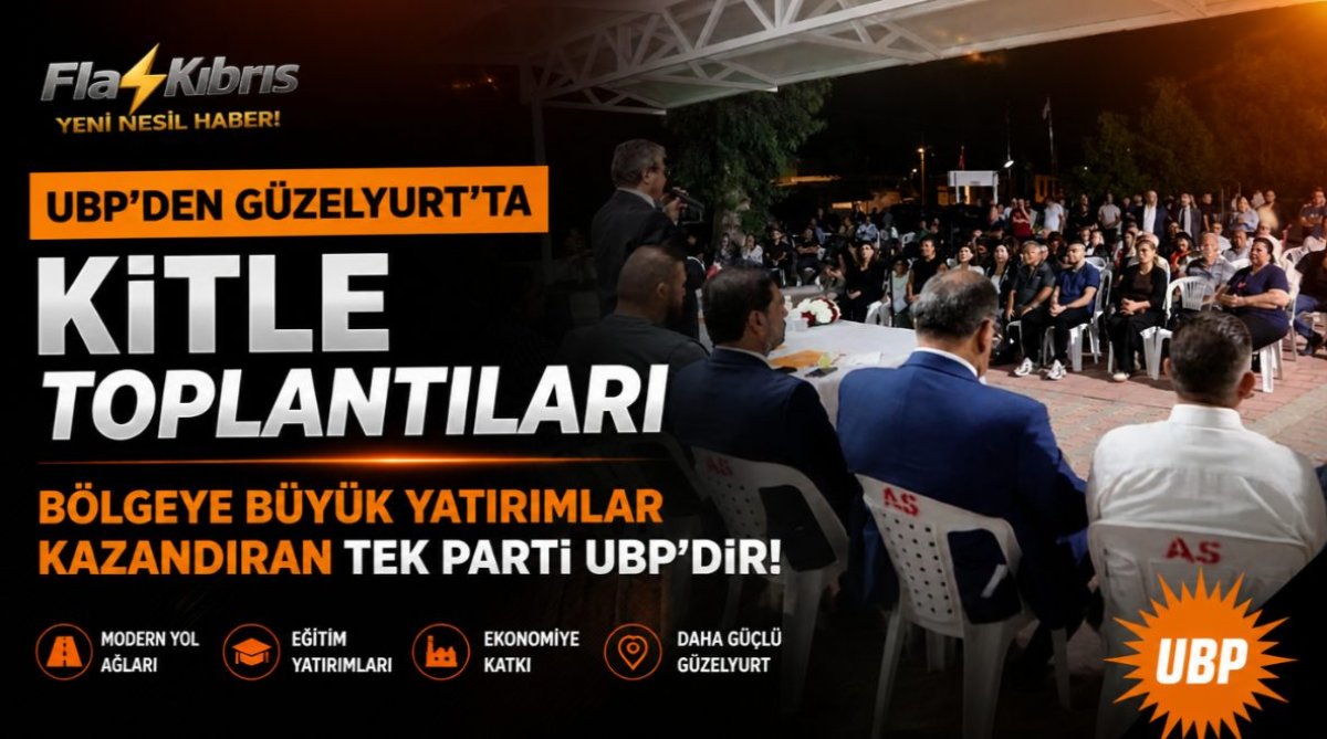 UBP'den Güzelyurt'ta kitle toplantıları: Bölgeye büyük yatırımlar kazandıran tek parti UBP’dir