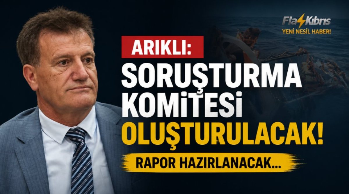 Arıklı: Soruşturma komitesi oluşturulacak, rapor hazırlanacak
