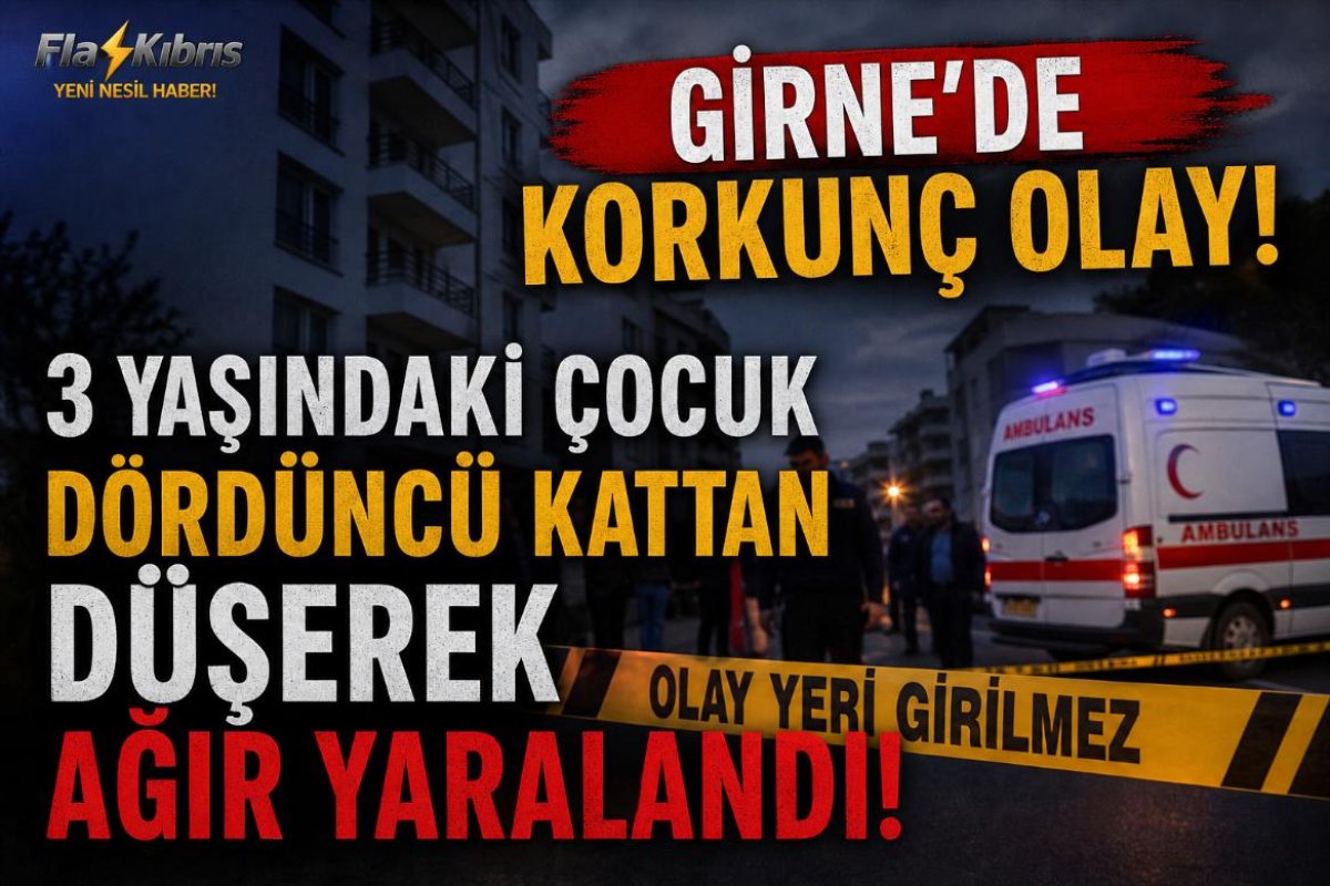 Girne'de 3 yaşındaki çocuk dördüncü kattan düşerek ağır yaralandı