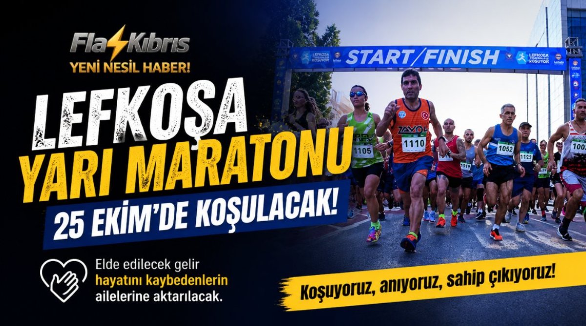 Lefkoşa Yarı Maratonu 25 Ekim’de koşulacak: Elde edilecek gelir hayatını kaybedenlerin ailelerine aktarılacak