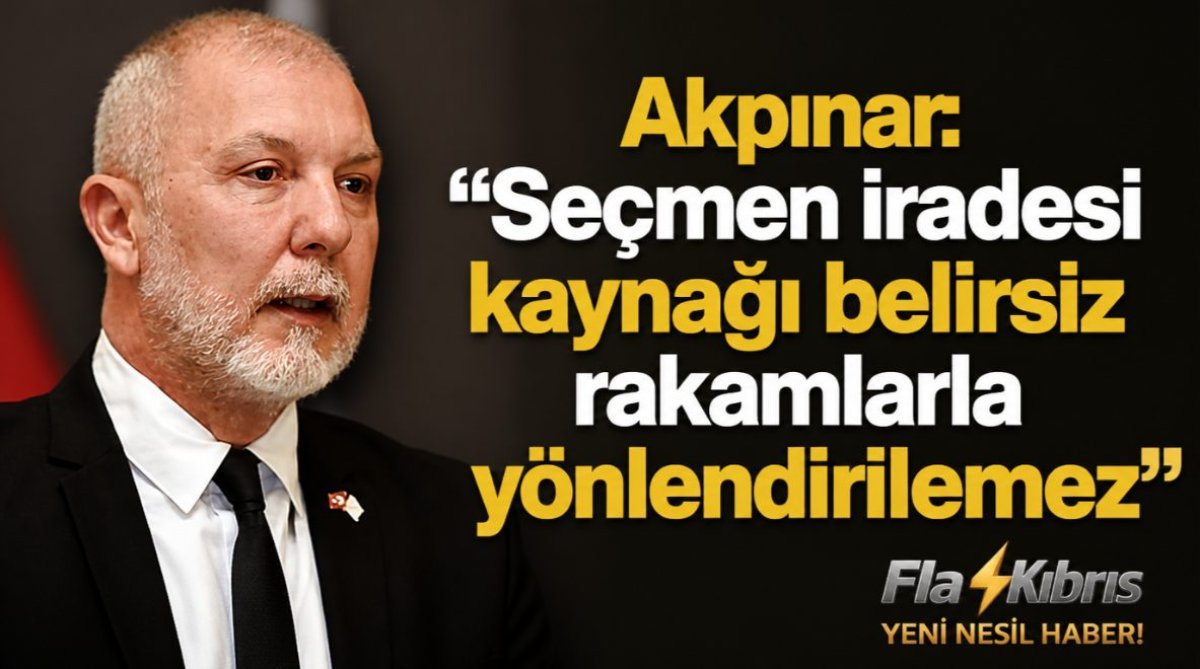 Akpınar: “Seçmen iradesi kaynağı belirsiz rakamlarla yönlendirilemez”