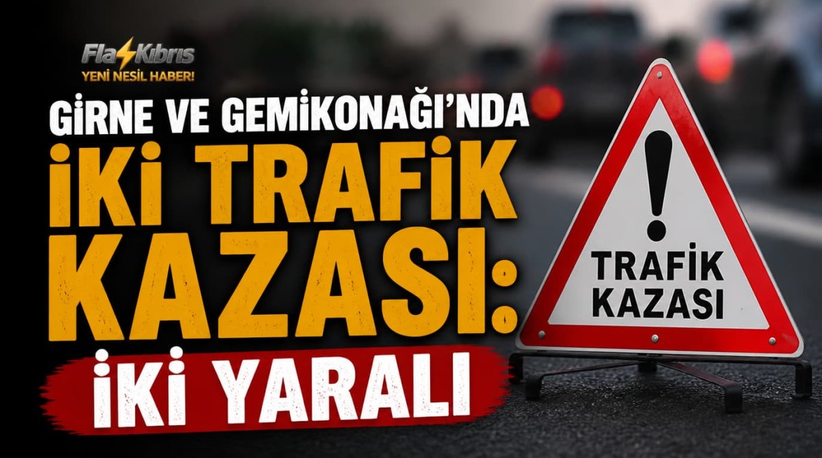 Girne ve Gemikonağı’nda iki trafik kazası: İki yaralı