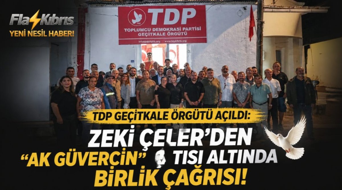 TDP Geçitkale Örgütü açıldı: Zeki Çeler’den “Ak güvercin” çatısı altında birlik çağrısı