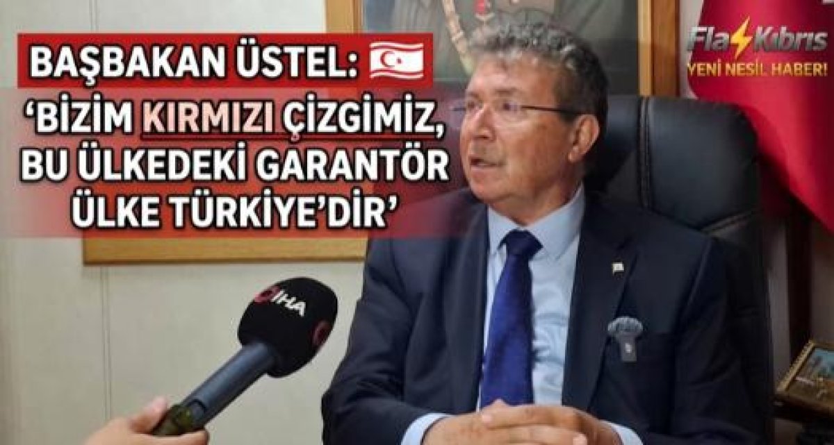 KKTC Başbakanı Üstel: "Ne toprak veriyoruz, ne vatanımızdan vazgeçiyoruz"
