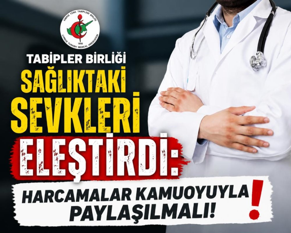 Tabipler Birliği sağlıktaki sevkleri eleştirdi