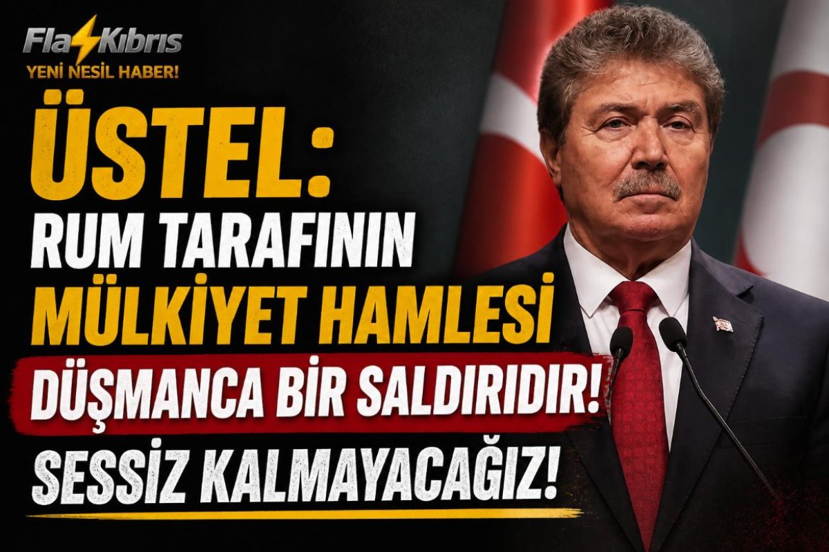 Üstel'den Rum Tarafına Sert Mesaj: Sessiz Kalmayacağız