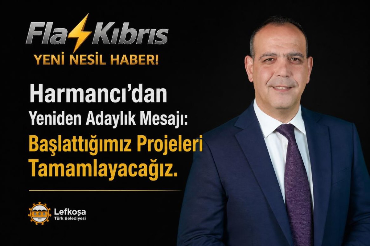 Harmancı: Lefkoşa'nın Geleceğini Değiştirecek Projeler Hazır