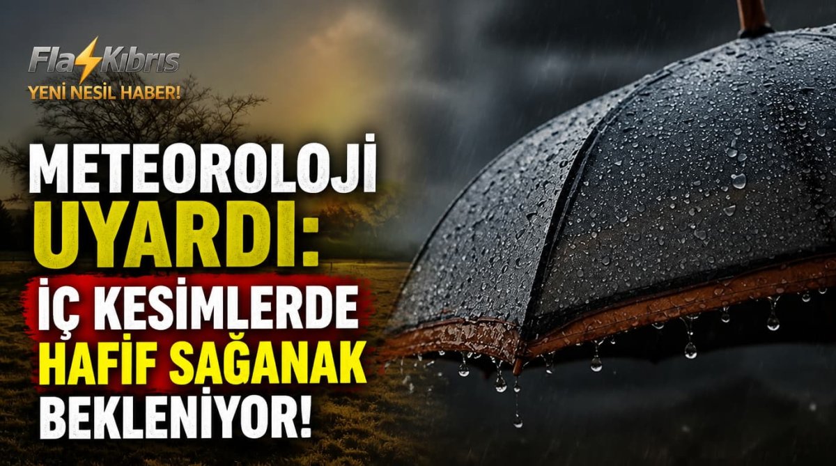 Meteoroloji uyardı: İç kesimlerde hafif sağanak bekleniyor