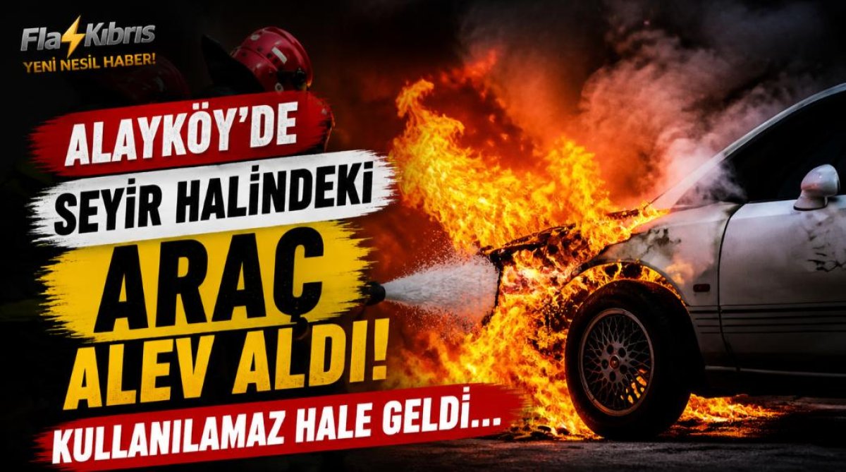 Alayköy’de seyir halindeki araç alev aldı