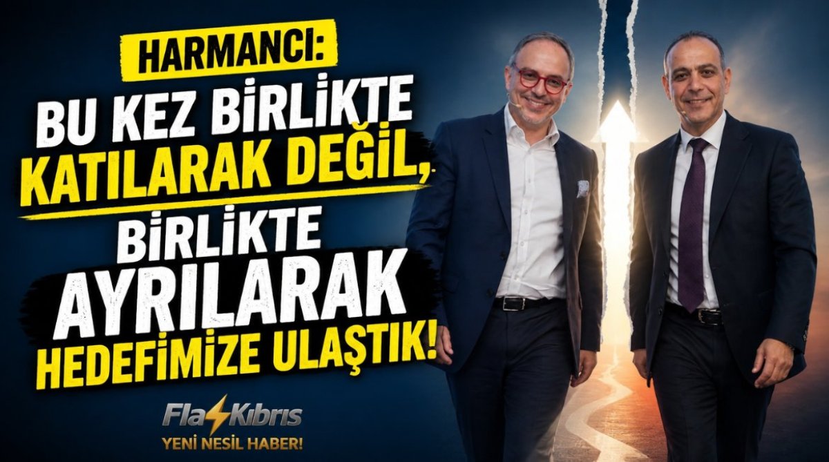 Harmancı: Bu kez birlikte katılarak değil, birlikte ayrılarak hedefimize ulaştık