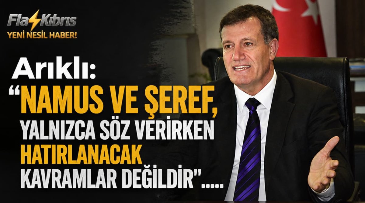 Arıklı: “Namus Ve Şeref, Yalnızca Söz Verirken Hatırlanacak Kavramlar Değildir”