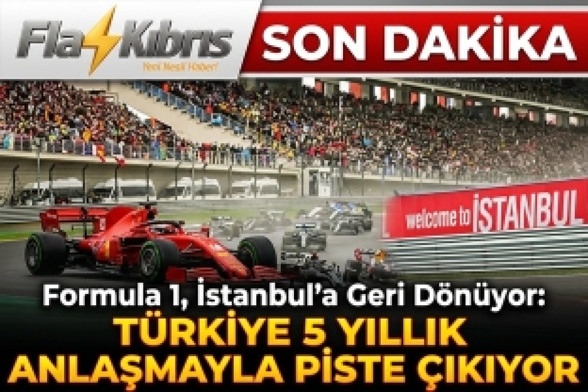 Formula 1,  İstanbul'a Geri Dönüyor: Türkiye 5 Yıllık Anlaşmayla Piste Çıkıyor